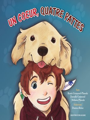 cover image of Un coeur, quatre pattes